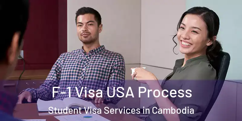  F-1 Visa USA Process Student Visa Services in Cambodia