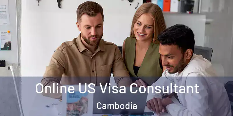  Online US Visa Consultant Cambodia