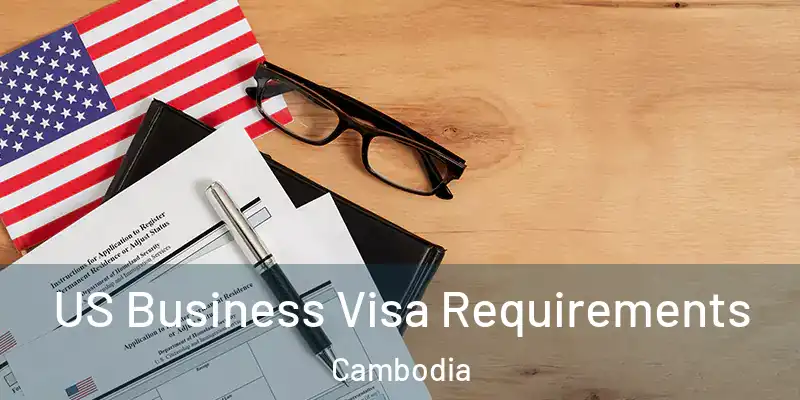  US Business Visa Requirements Cambodia
