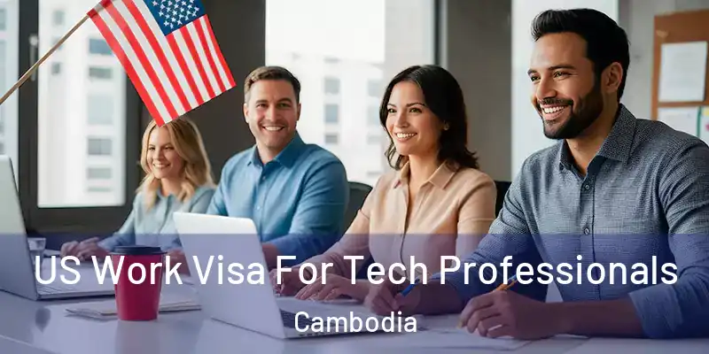  US Work Visa For Tech Professionals Cambodia